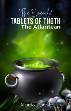 The-Emerald-Tablets-of-Thoth-the-Atlantean By The Global Publishers